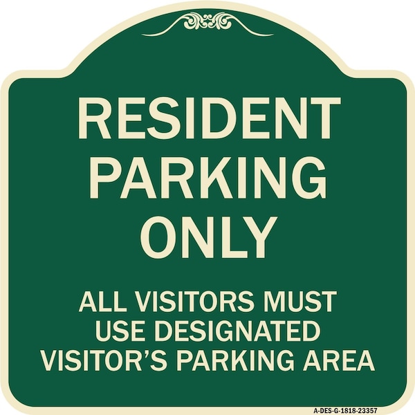 Parking Resident Parking Only All Visitors Must Use Designated Visitors Parking Area, G-1818-23357